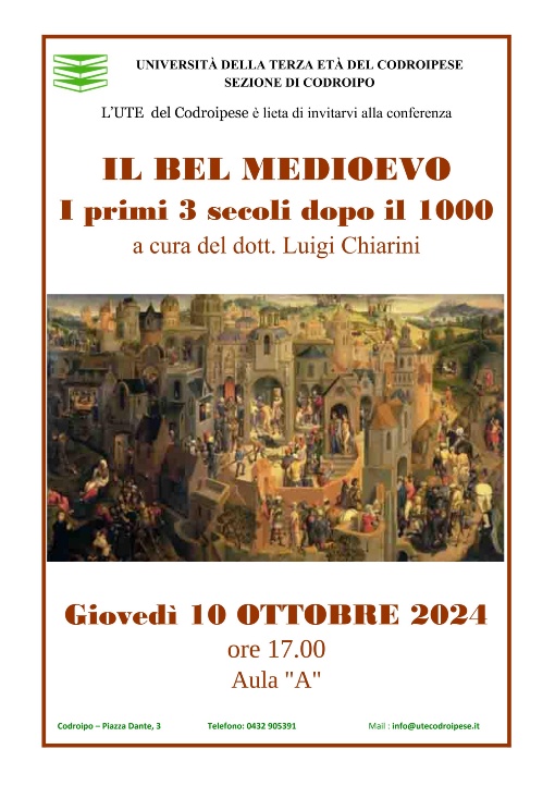 LEZIONI APERTE 10 OTTOBRE 2024: Il Bel Medioevo - I primi 3 secoli dopo il 1000 a cura del Dott. Luigi Chiarini