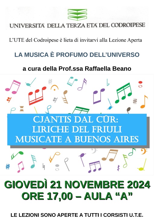 LEZIONI APERTE 21 NOVEMBRE 2024 A CODROIPO - LA MUSICA E' PROFUMO DELL'UNIVERSO - CJANTIS DAL CÛR: LIRICHE DEL FRIULI MUSICATE A BUENOS AIRES